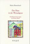 Das Haus in der Wenzelgasse: Kindheitserinnerungen im Dritten Reich (Fouqué Literaturverlag) Personalities