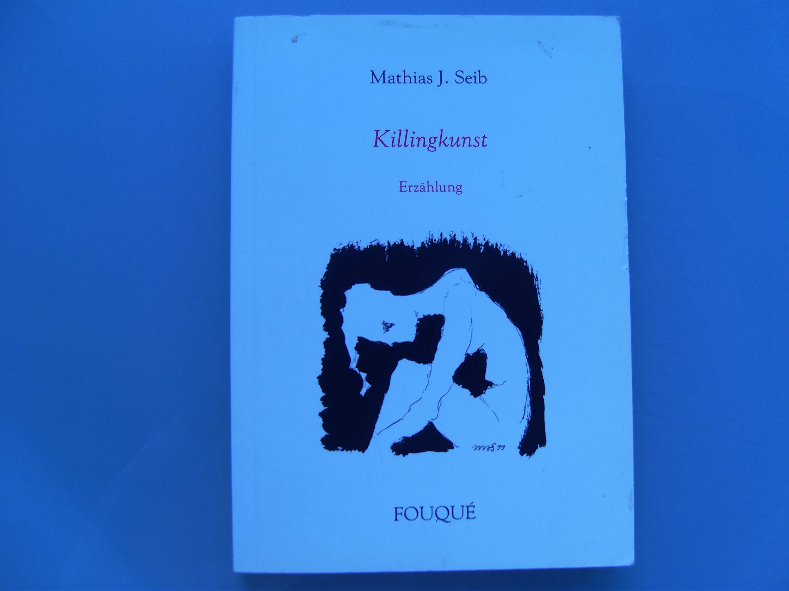 Killingkunst - Erzählung (Fouqué Literaturverlag) Books