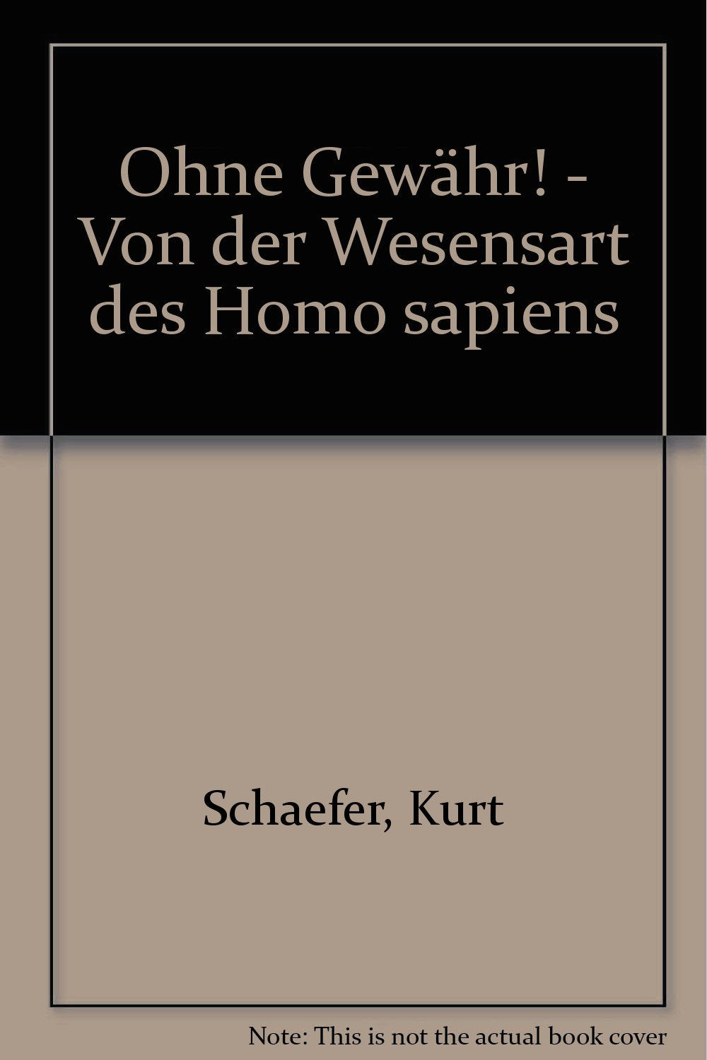 Ohne Gewähr! - Von der Wesensart des Homo sapiens (Fouqué Literaturverlag) Poetry