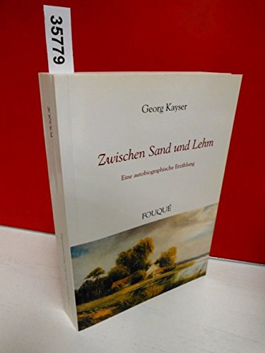 Zwischen Sand und Lehm - Eine autobiographische Erzählung (Fouqué Literaturverlag) Personalities
