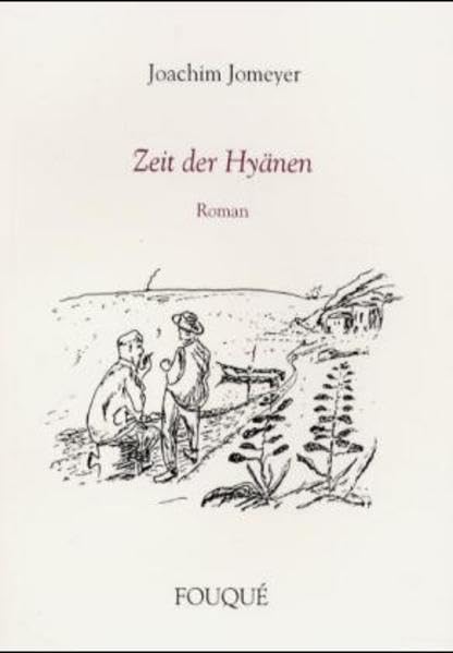 Die Zeit der Hyänen: Roman (Fouqué Literaturverlag) Contemporary literature