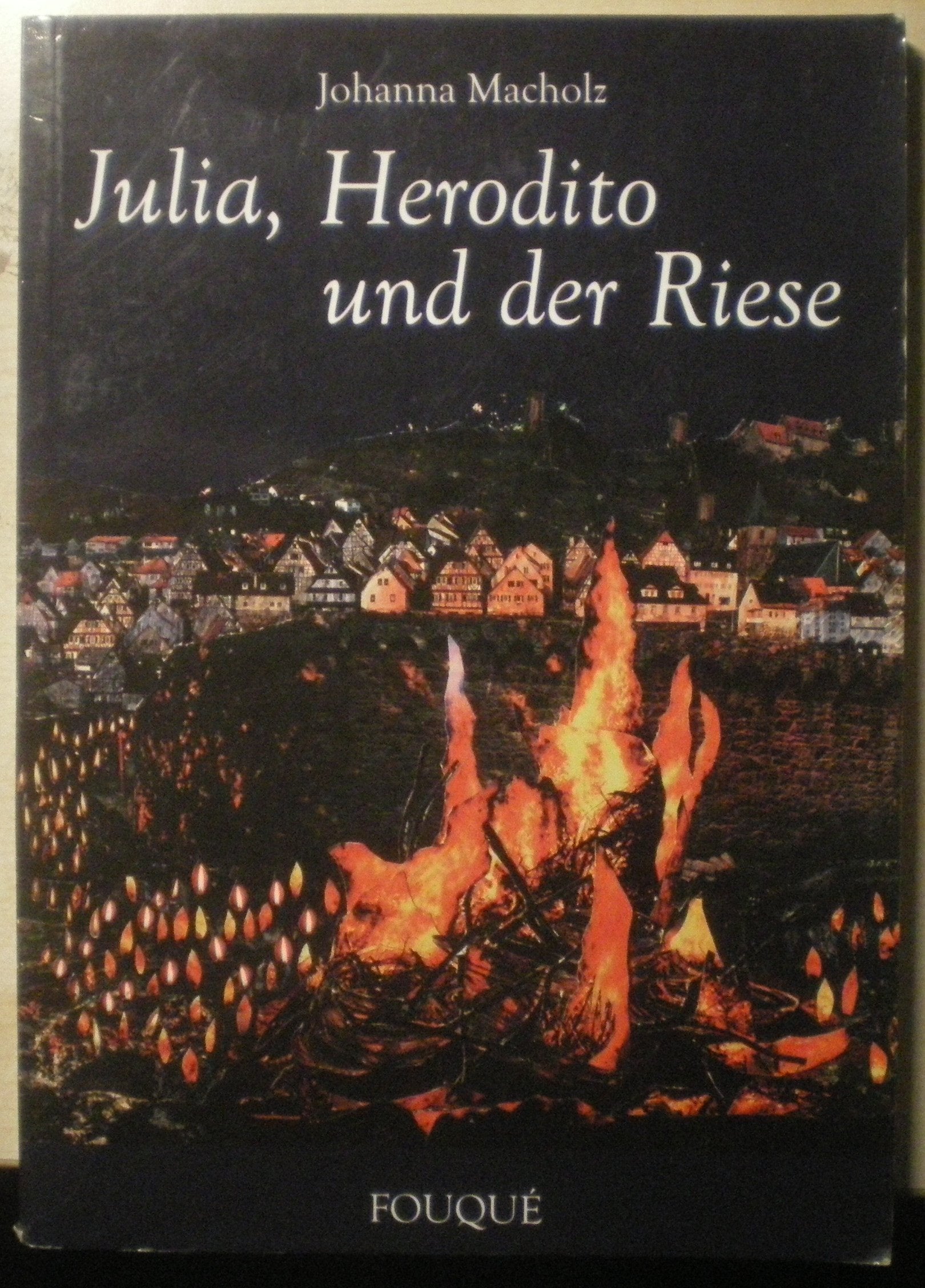 Julia, Herodito und der Riese (Fouqué Literaturverlag) Fairy Tales & Legends