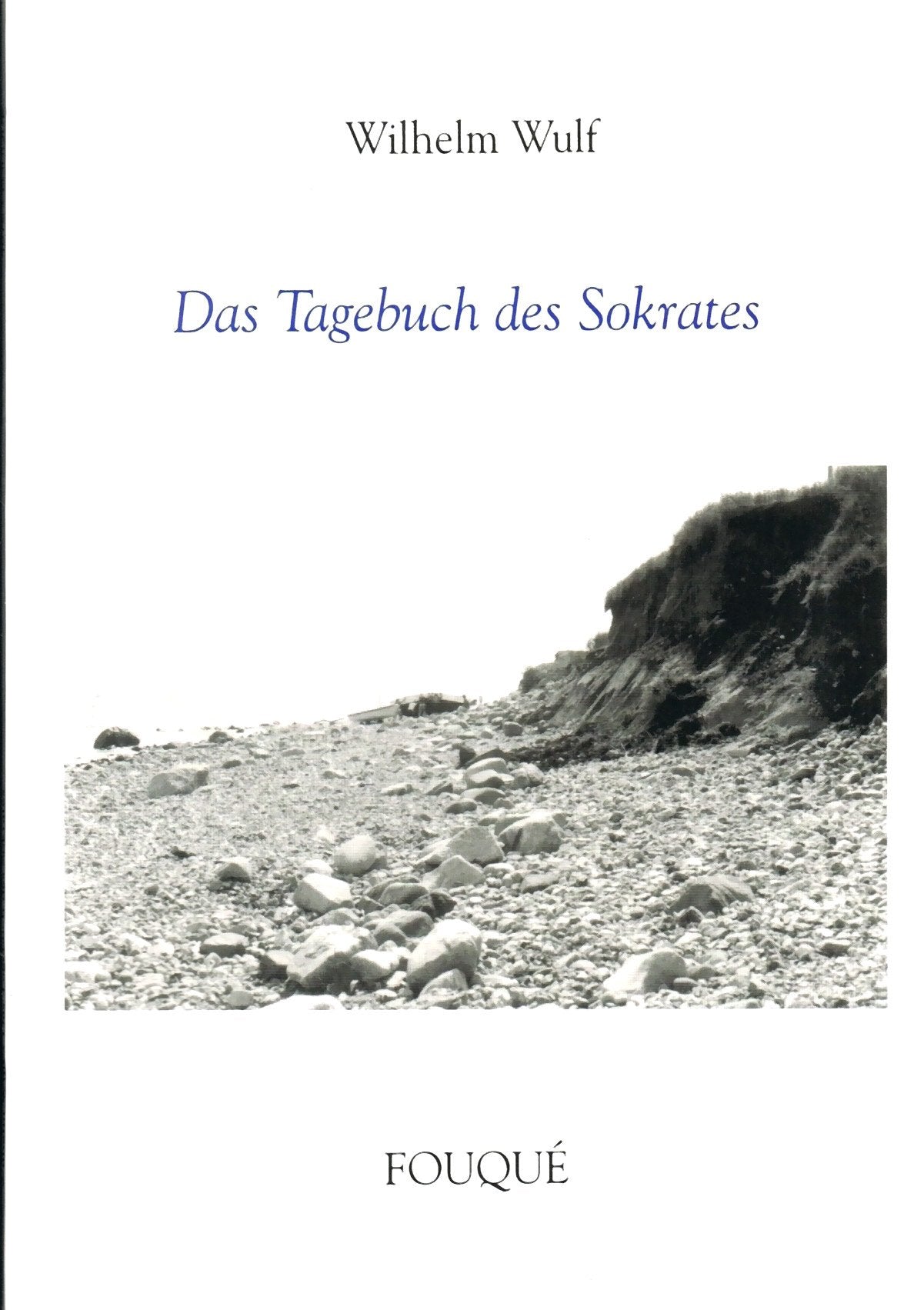 Das Tagebuch des Sokrates (Fouqué Literaturverlag) Historical Fiction