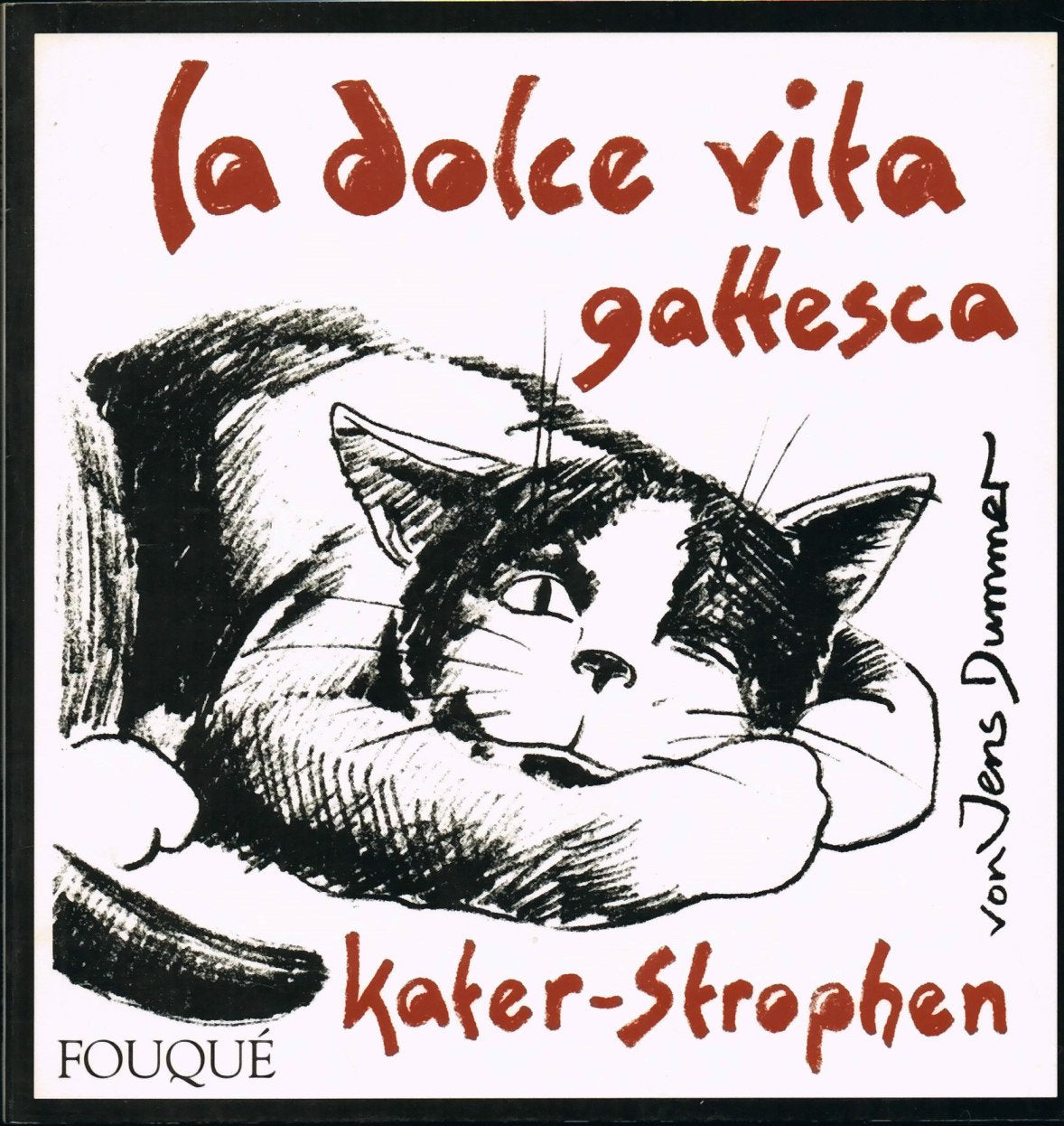 La dolce vita gattesca. Kater-Strophen Books