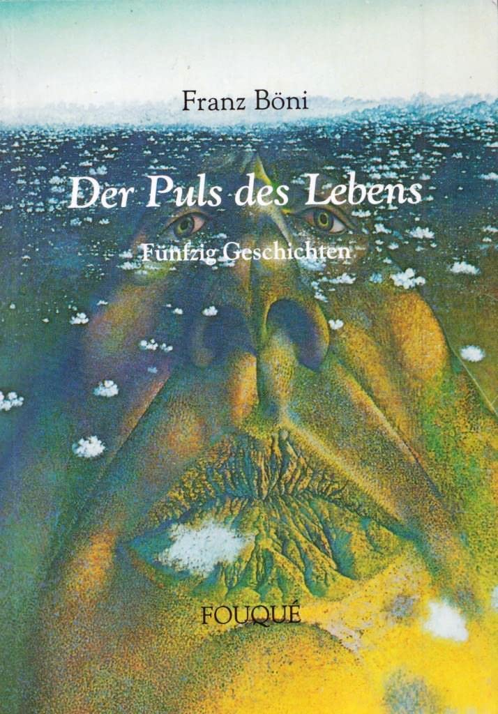 Der Puls des Lebens. Fünfzig Geschichten (Fouqué Literaturverlag) Books