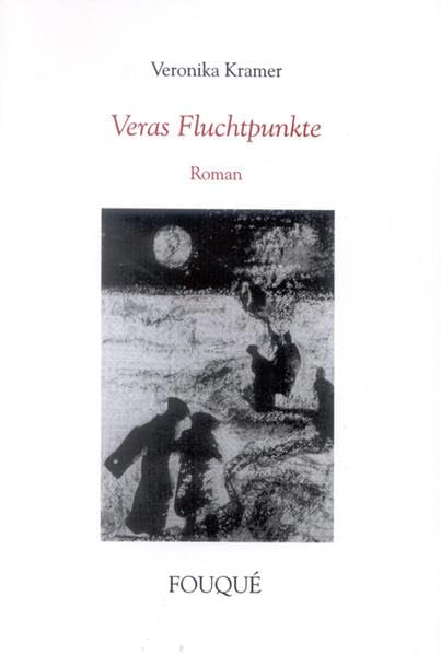 Veras Fluchtpunkte. Roman (Fouqué Literaturverlag) Books