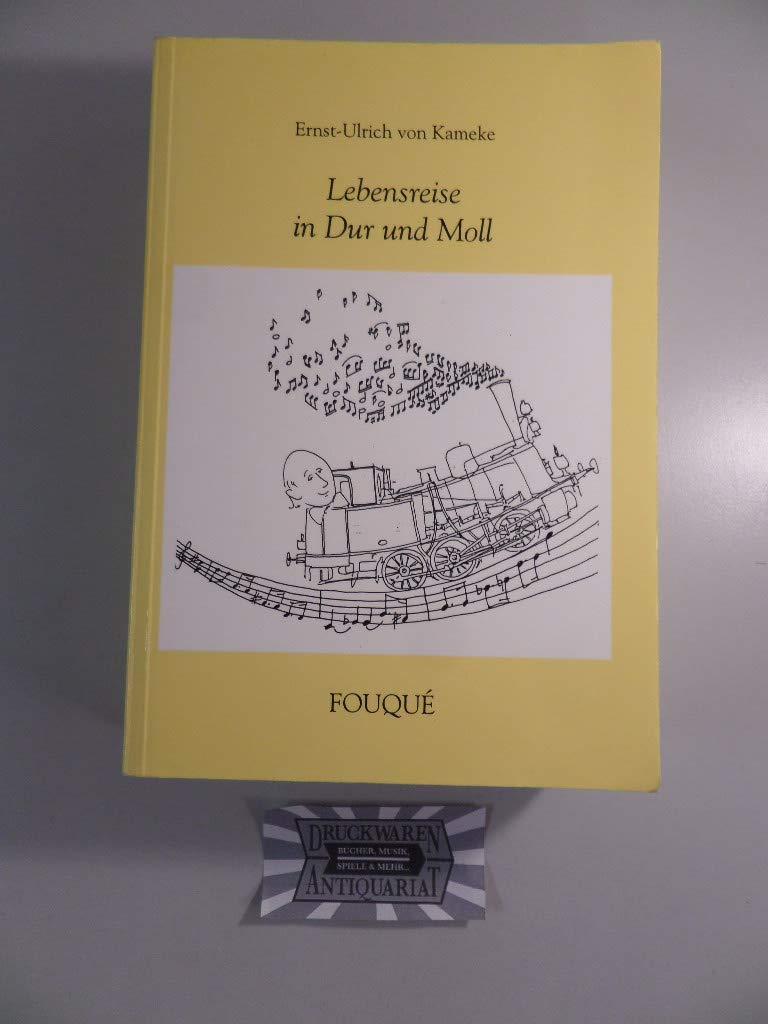 Lebensreise in Dur und Moll (Fouqué Literaturverlag) Contemporary literature