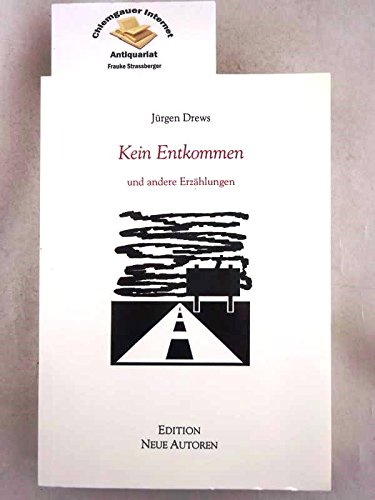 Kein Entkommen. und andere Erzählungen (Fouqué Literaturverlag) Books