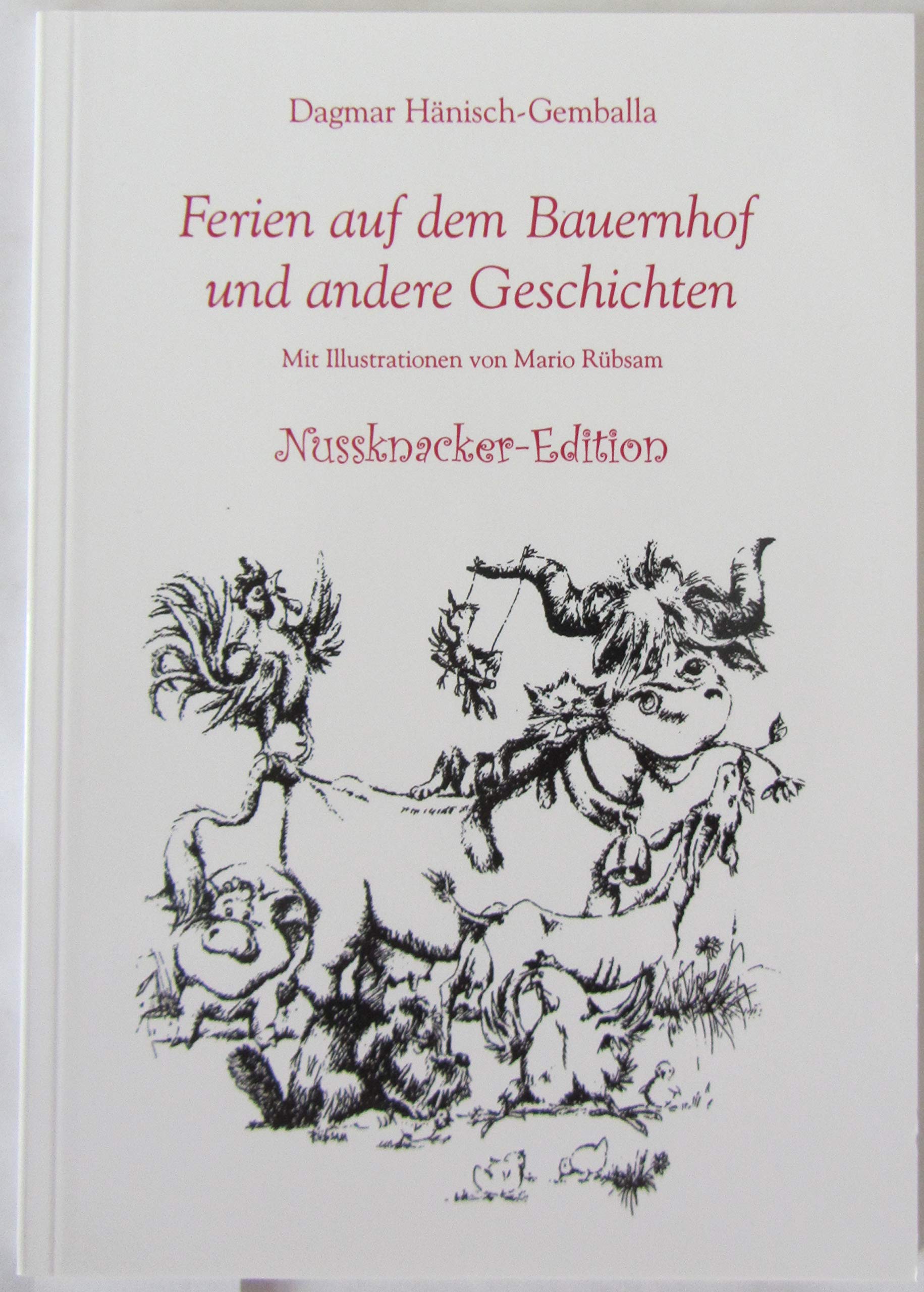 Ferien auf dem Bauernhof und andere Geschichten. Mit Illustrationen von Mario Rübsam (Fouqué Literaturverlag) Books