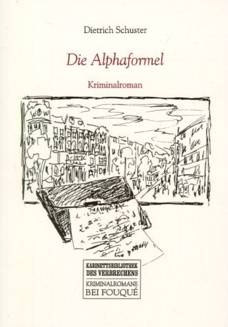 Die Alphaformel. Kriminalroman (Fouqué /Edition Mereau) Contemporary literature