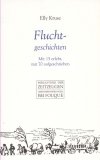 Fluchtgeschichten. Mit 15 erlebt, mit 70 aufgeschrieben (Fouqué /Bibliothek der Zeitzeugen) Art & Literature