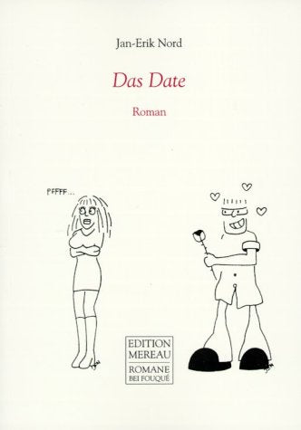 Das Date. Roman (Fouqué /Edition Mereau) Contemporary literature