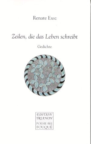 Zeilen, die das Leben schreibt: Gedichte (Fouqué /Edition Trianon) Books