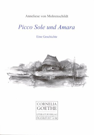 Picco Sole und Amara: Ein Vorlesebuch (Cornelia Goethe Akademieverlag) Fairy Tales & Legends