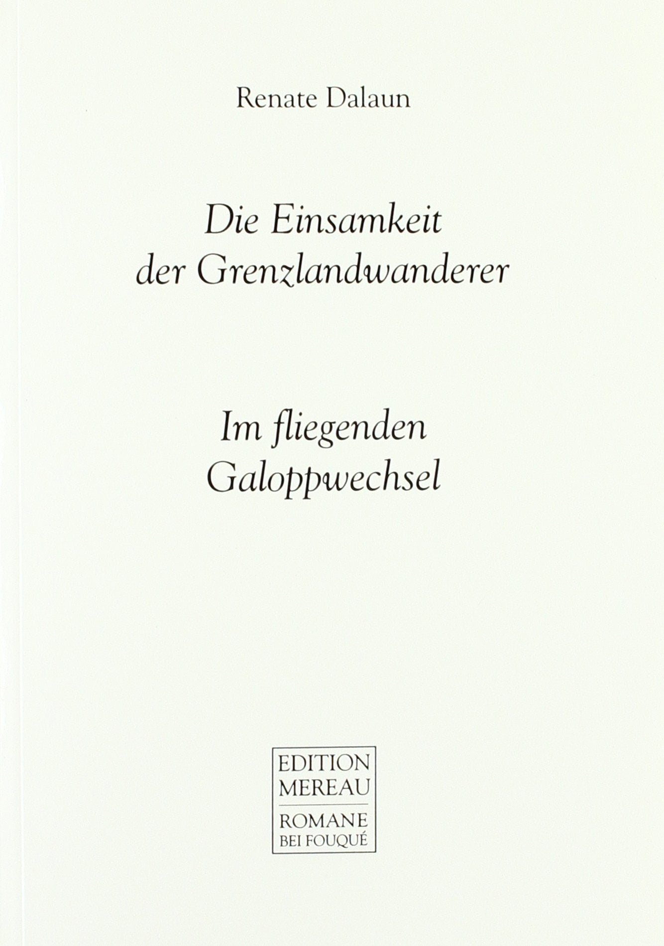 Die Einsamkeit der Grenzlandwanderer: Mit Fallschirm und Rettungsreifen Contemporary literature