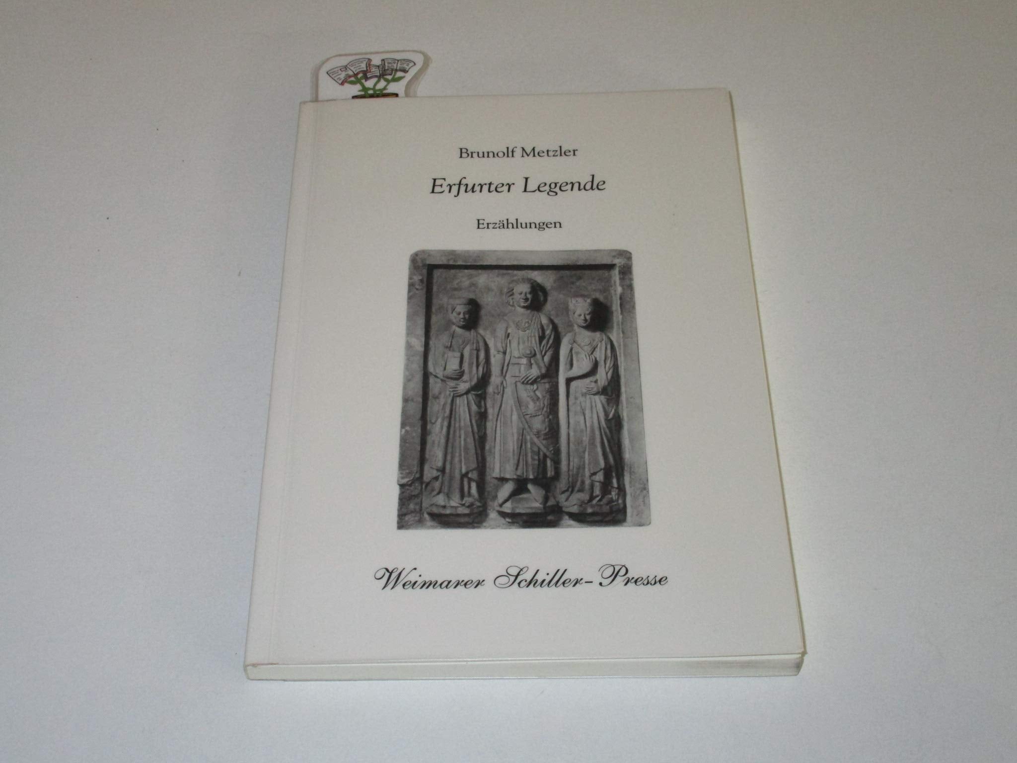 Êrfurter Legende: Erzählungen (Weimarer Schiller-Presse) Historical Fiction