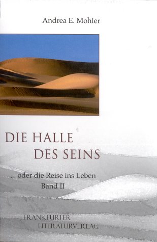 Die Halle des Seins: ... oder die Reise des Lebens (Frankfurter Literaturverlag) Books