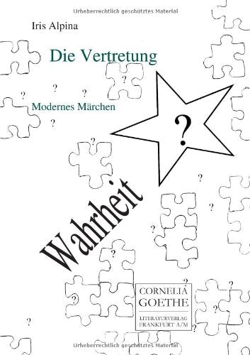 Die Vertretung: Modernes Märchen (Cornelia Goethe Literaturverlag) Fairy Tales & Legends