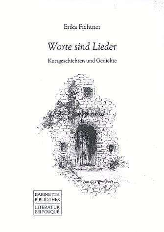 Worte sind Lieder: Kurzgeschichten und Gedichte (Fouqué /Kabinettsbibliothek) Poetry