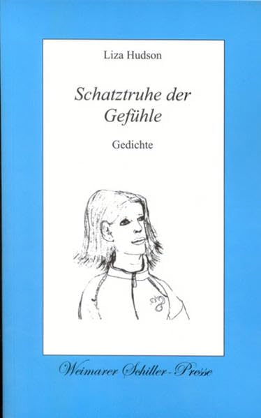 Schatztruhe der Gefühle: Gedichte (Weimarer Schiller-Presse) Poetry