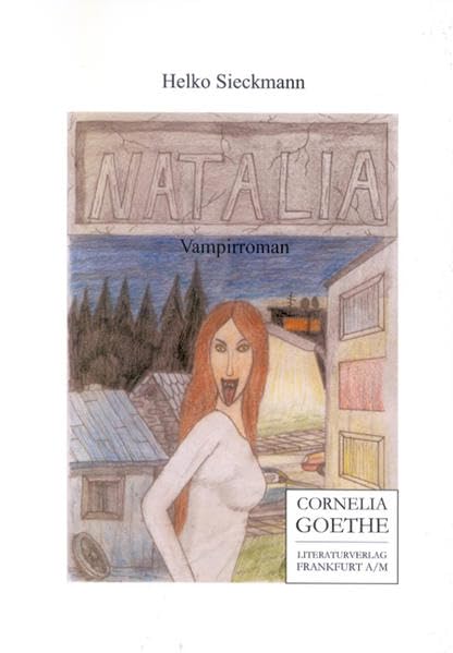Natalia: Vampirroman (Cornelia Goethe Literaturverlag) Contemporary literature