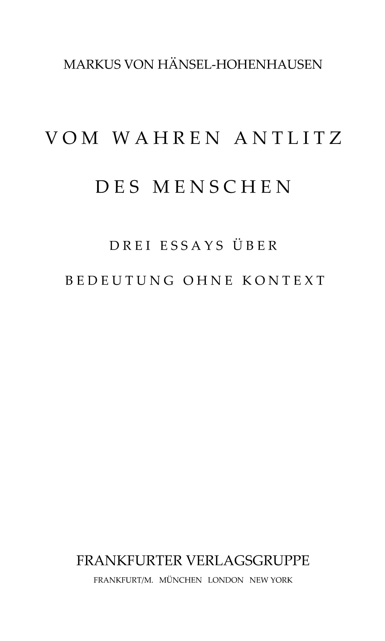 Vom wahren Antlitz des Menschen Film, Art & Culture