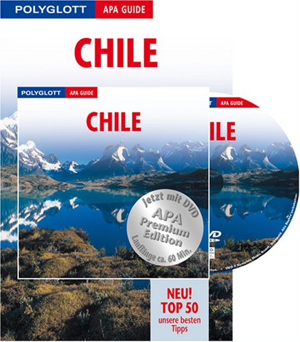 Polyglott APA Guide Chile - Osterinsel - Buch mit DVD: Premium Edition Travel