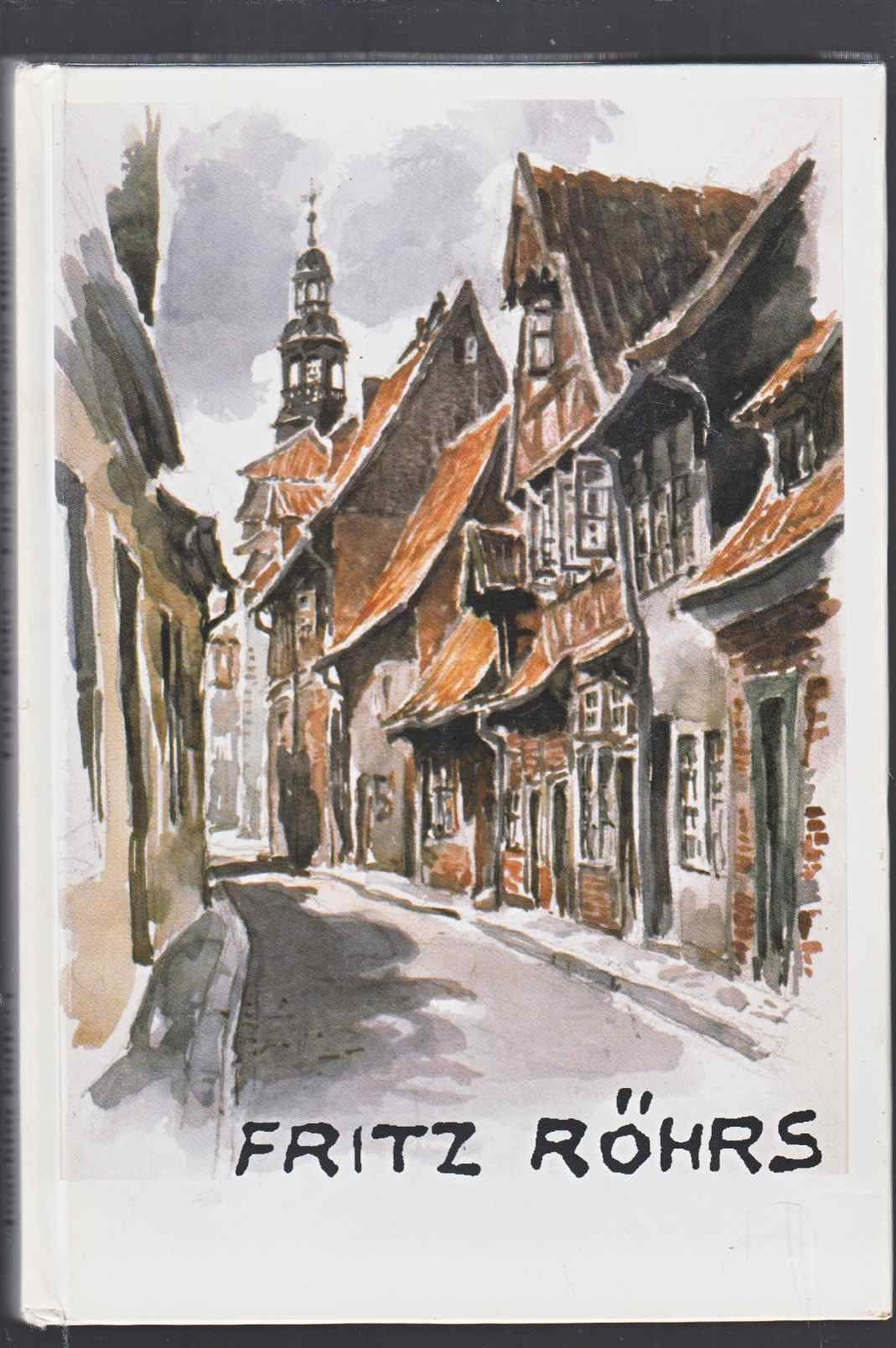 Fritz Röhrs. Ein Meister aus Hildesheim, 1896-1996 Film, Art & Culture