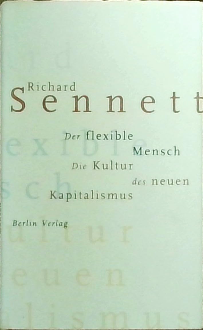 Der flexible Mensch. Die Kultur des neuen Kapitalismus Contemporary literature