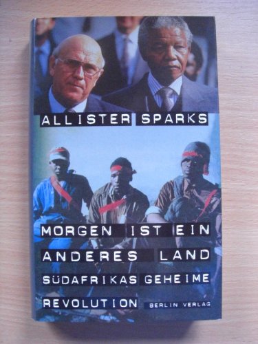 Morgen ist ein anderes Land. Südafrikas geheime Revolution Social Sciences