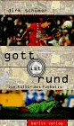Gott ist rund. Die Kultur des Fußballs Sports