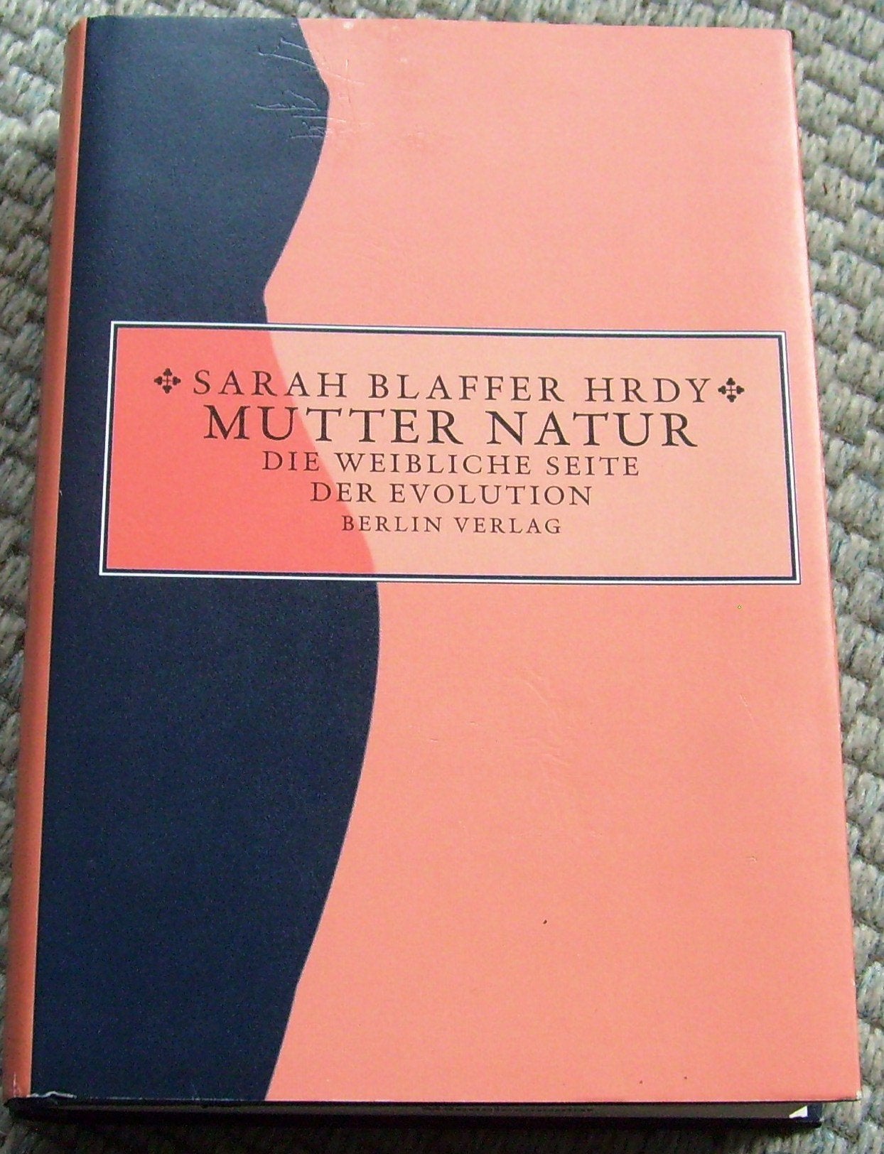 Mutter Natur: Die weibliche Seite der Evolution Medicine Books
