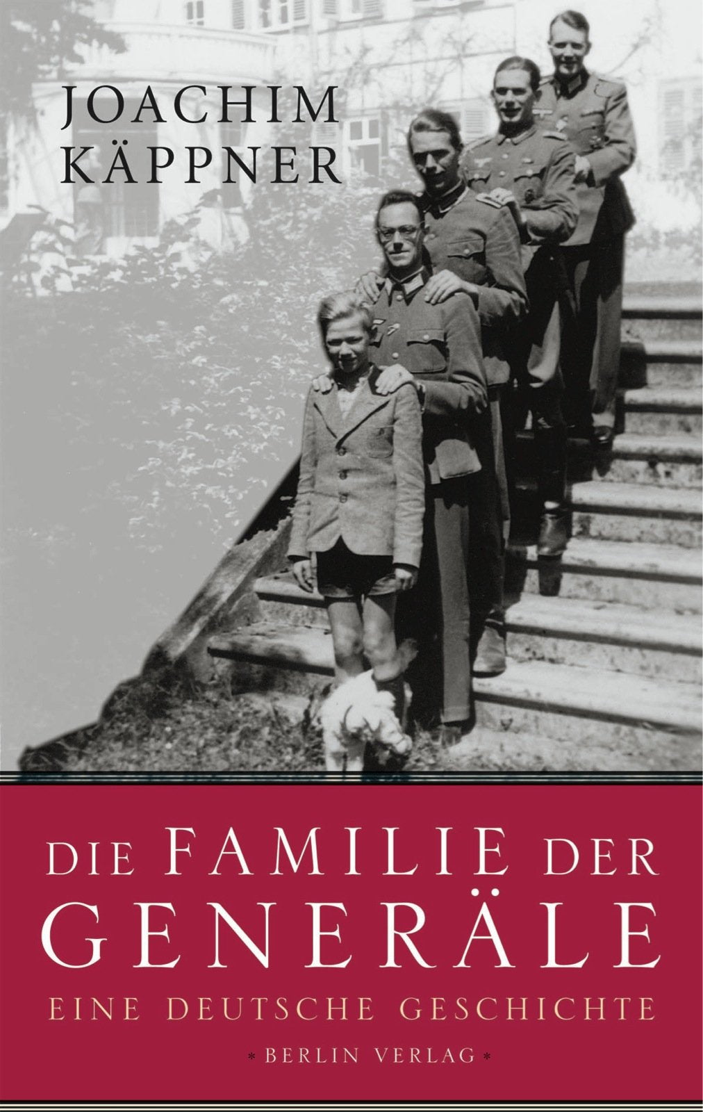 Die Familie der Generäle: Eine deutsche Geschichte Memories
