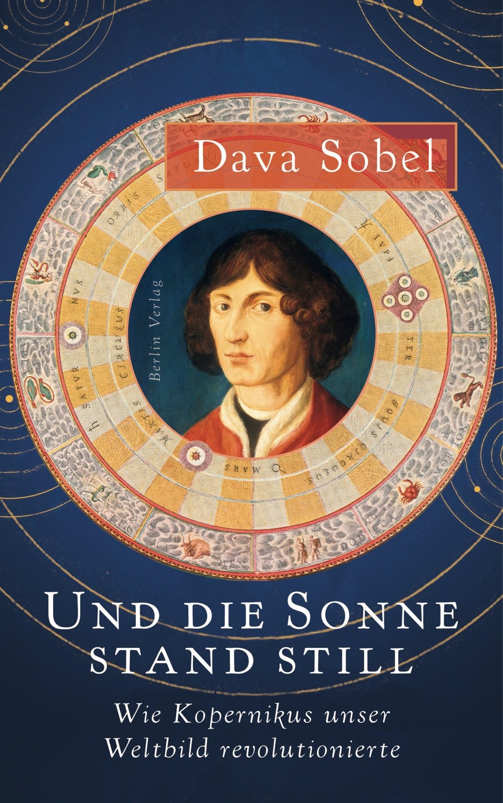 Und die Sonne stand still: Wie Kopernikus unser Weltbild revolutionierte Science