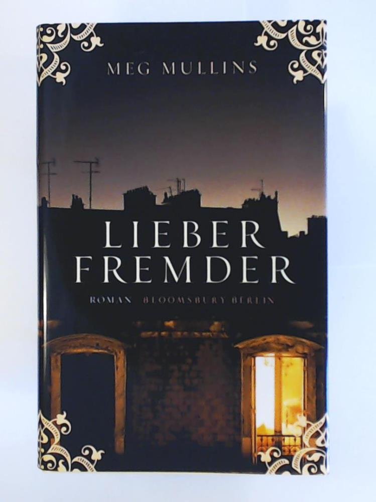 Lieber Fremder: Roman Contemporary literature