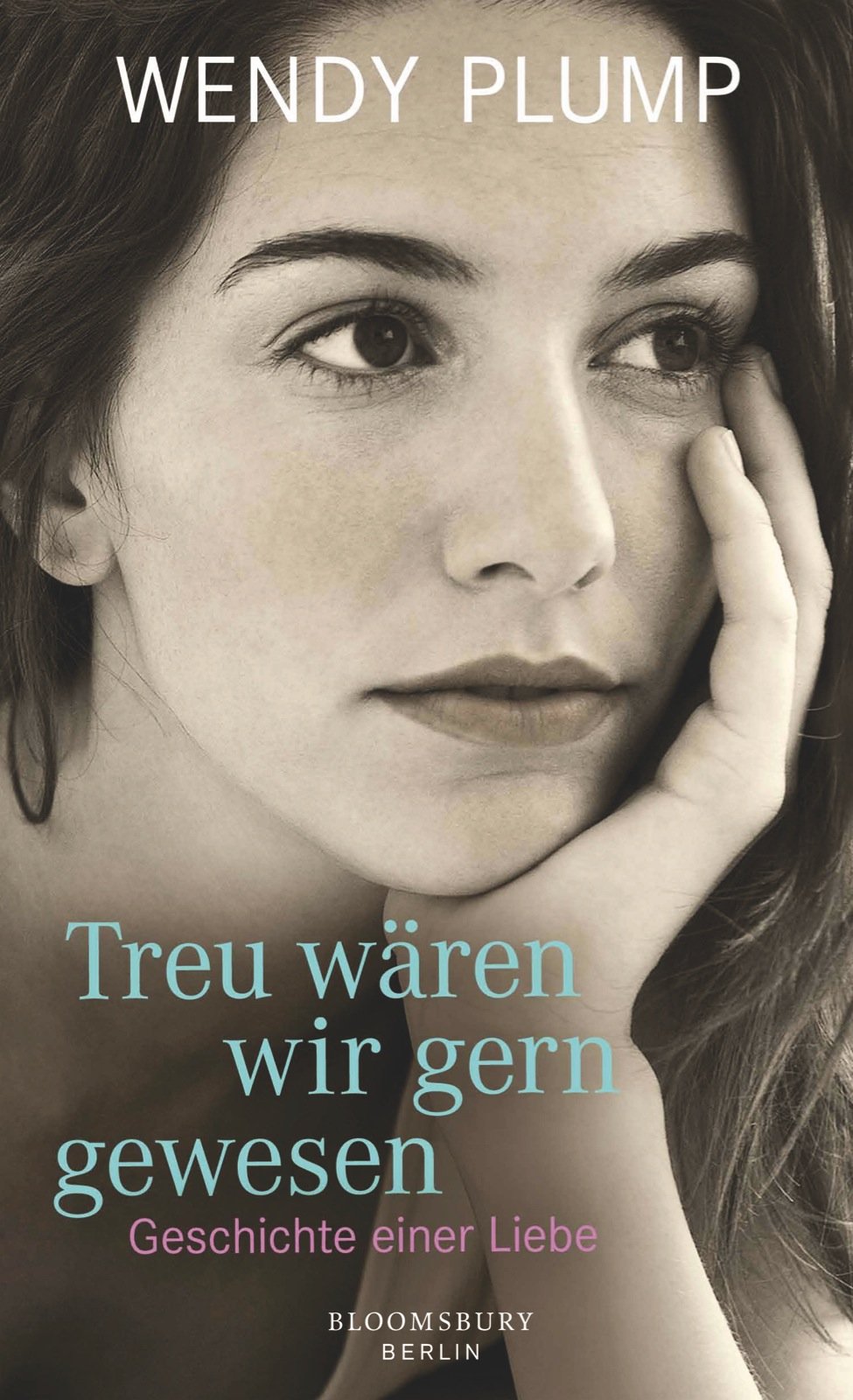 Treu wären wir gern gewesen: Geschichte einer Liebe Contemporary literature