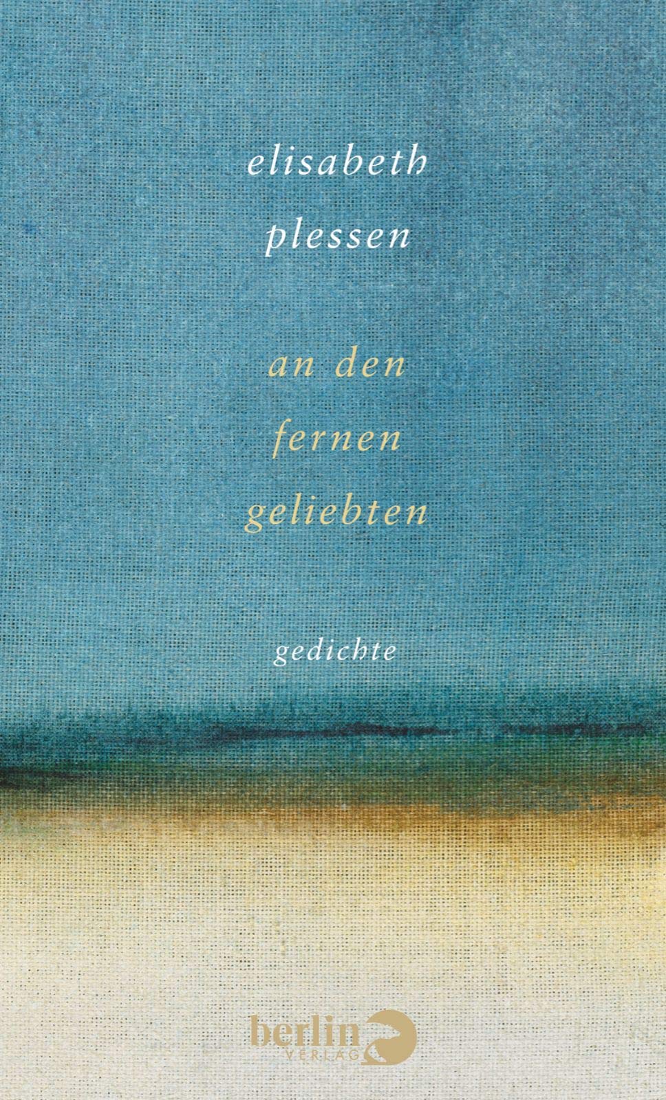 An den fernen Geliebten Poetry