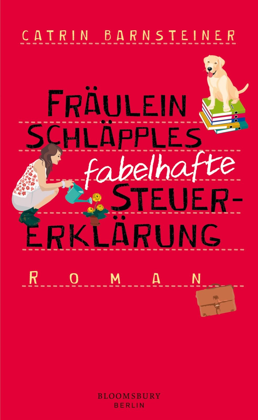 Fräulein Schläpples fabelhafte Steuererklärung: Roman Contemporary literature