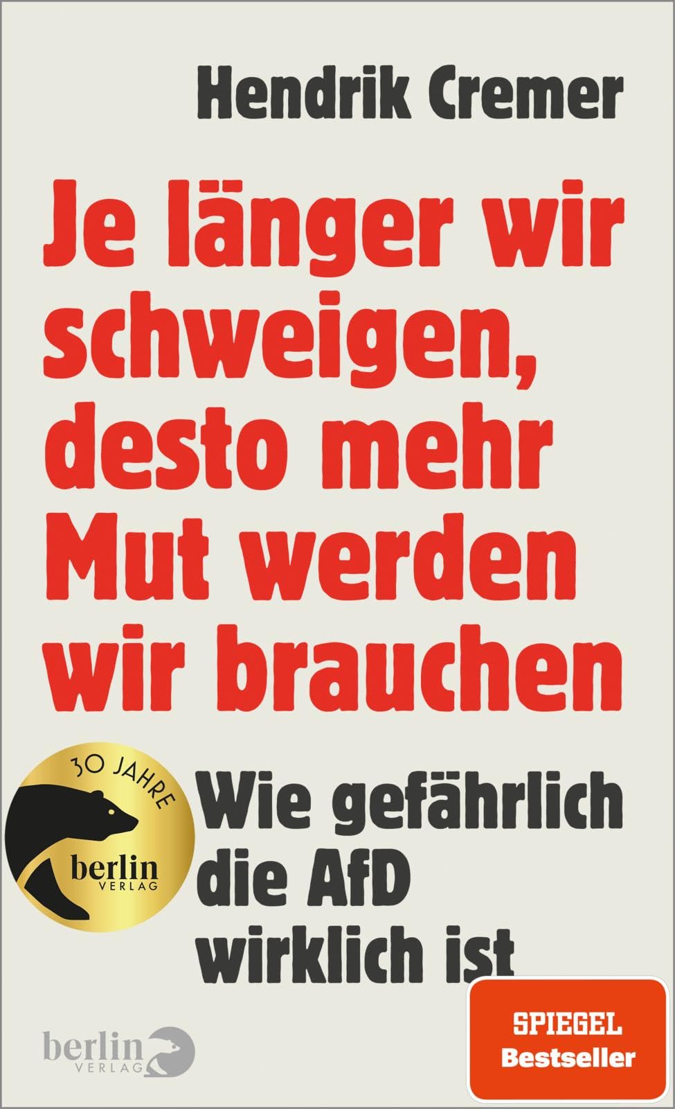 Je länger wir schweigen, desto mehr Mut werden wir brauchen Books