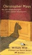 Christopher Maus: Aus den Aufzeichnungen eines kleinen Abenteurers Novels & Short Stories