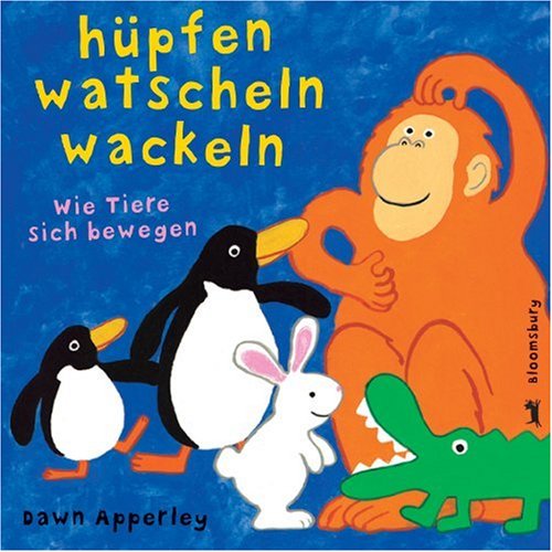 Hüpfen, Watscheln, Wackeln: Wie Tiere sich bewegen. Pop-up-Buch Children's books