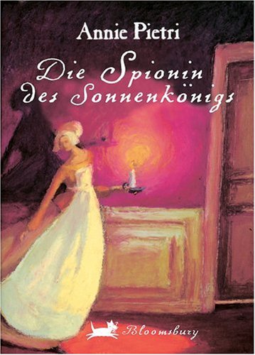 Die Spionin des Sonnenkönigs Politics & History
