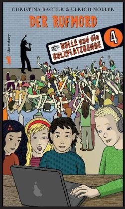 Der Rufmord: Band 4 Novels & Short Stories for children