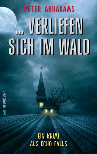 …verliefen sich im Wald: Ein Krimi aus Echo Falls Novels & Short Stories