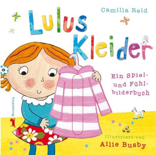 Lulus Kleider: Ein Spiel- und Fühlbilderbuch Children's books