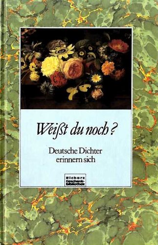 Weisst Du noch?: Deutsche Dichter erinnern sich (Richarz Geschenkbibliothek im Verlag C W Niemeyer. Grossdruckreihe / Bücher in grosser Schrift) Fiction Books