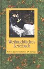 Weihnachtliches Lesebuch (Richarz Geschenkbibliothek im Verlag C W Niemeyer. Grossdruckreihe / Bücher in grosser Schrift) Fiction
