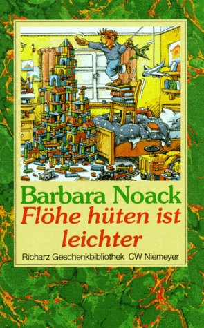 Flöhe hüten ist leichter: Heitere Geschichten (Richarz Geschenkbibliothek im Verlag C W Niemeyer. Grossdruckreihe / Bücher in grosser Schrift) Fiction Books