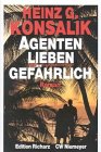 Agenten lieben gefährlich: Roman (Edition Richarz im Verlag C W Niemeyer. Grossdruckreihe / Bücher in grosser Schrift) Fiction Books