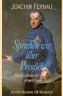 Sprechen wir über Preussen: Die Geschichte der armen Leute (Edition Richarz im Verlag C W Niemeyer. Grossdruckreihe / Bücher in grosser Schrift) Fiction Books
